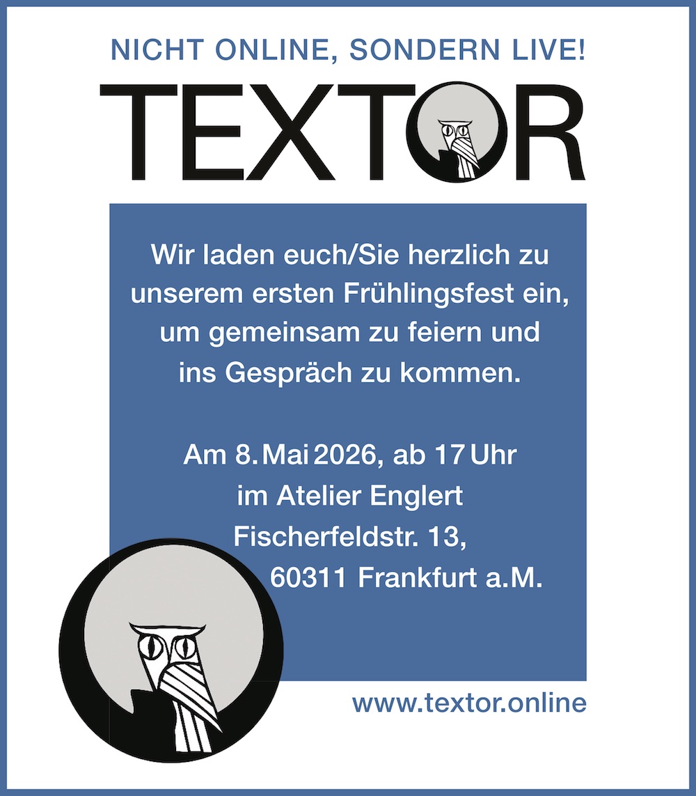 EINLADUNG zum 1. TEXTOR-Frühlingsfest